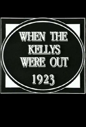 When the Kellys Were Out