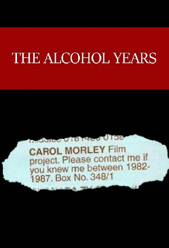 The Alcohol Years