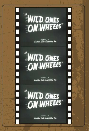 Wild Ones on Wheels