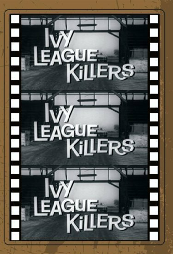 Ivy League Killers