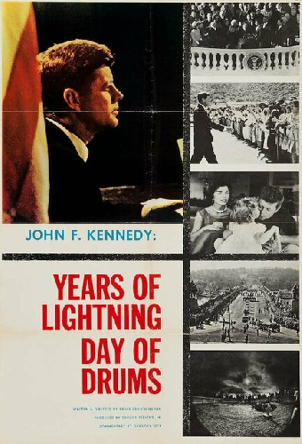 John F. Kennedy: Years of Lightning, Day of Drums