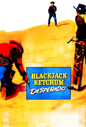 Blackjack Ketchum Desperado