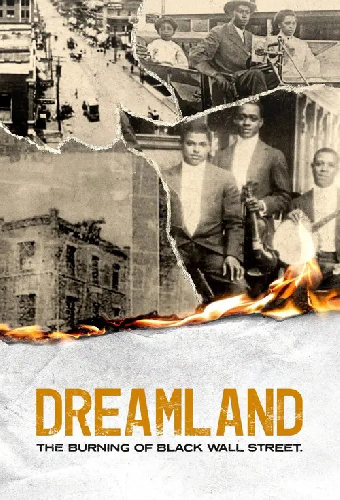 Dreamland: The Burning of Black Wall Street