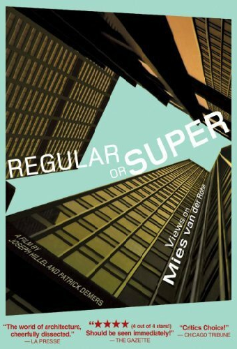 Ordinaire ou Super – Regards sur Mies van der Rohe