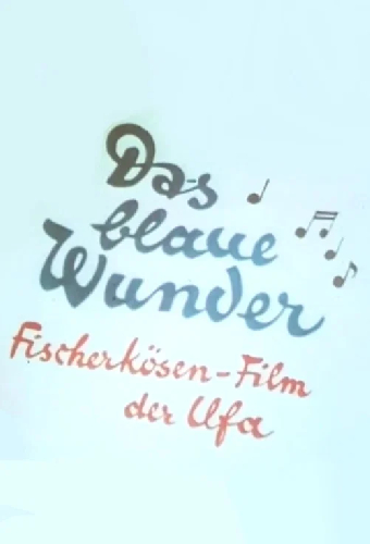 Das blaue Wunder
