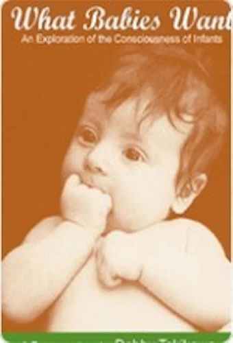 What Babies Want