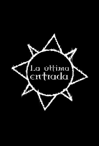 La Última Entrada