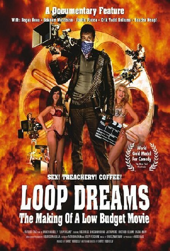 Loop Dreams: The Making of a Low-Budget Movie