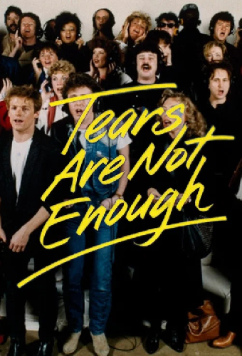 Tears Are Not Enough