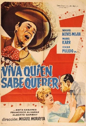 ¡Viva quien sabe querer!