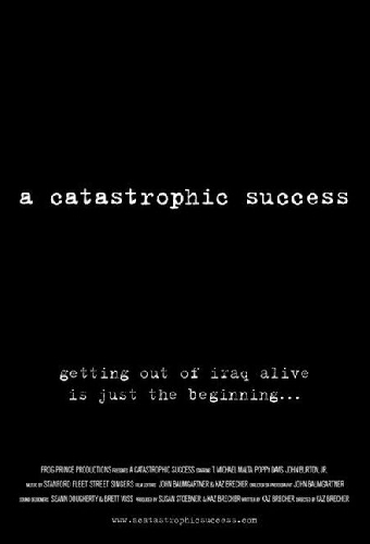 A Catastrophic Success