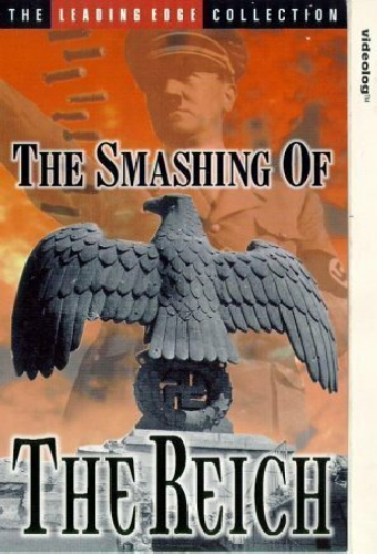 The Smashing of the Reich