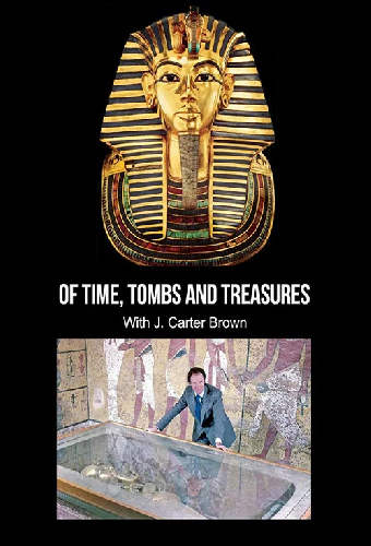 Of Time, Tombs and Treasures