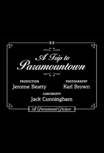A Trip to Paramountown