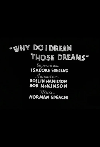 Why Do I Dream Those Dreams