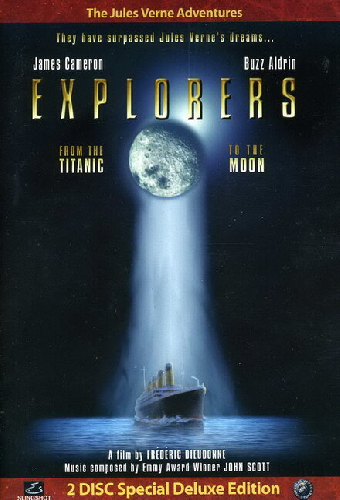 Explorers: From The Titanic To The Moon