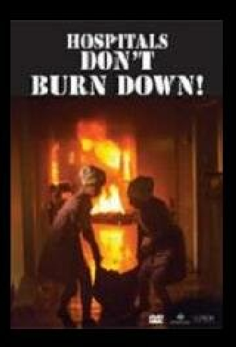 Hospitals Don't Burn Down!