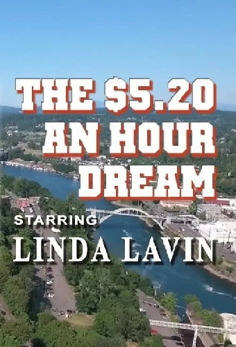 The $5.20 an Hour Dream