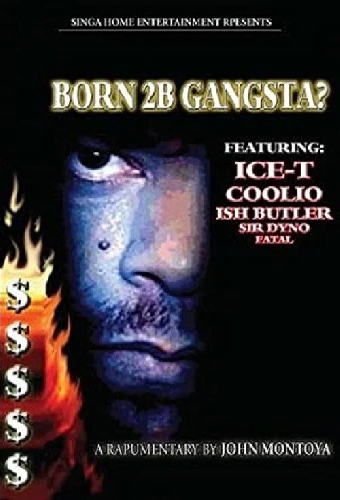 Born 2b Gangsta?