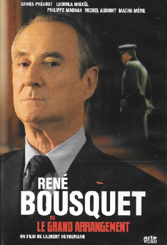 René Bousquet ou le grand arrangement