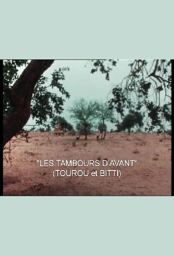 Tourou et Bitti: Les tambours d'avant