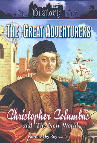 Great Adventurers: Christopher Columbus and the New World