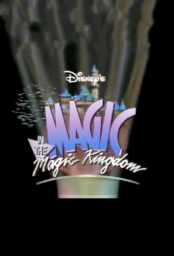 Disney's Magic in the Magic Kingdom