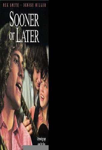 Sooner or Later