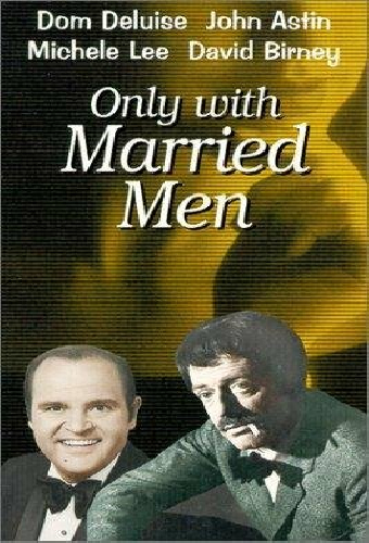 Only with Married Men