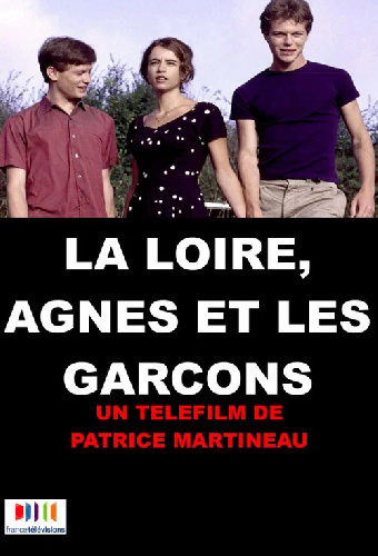 La Loire, Agnès et les garçons