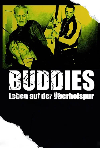 Buddies - Leben auf der Überholspur