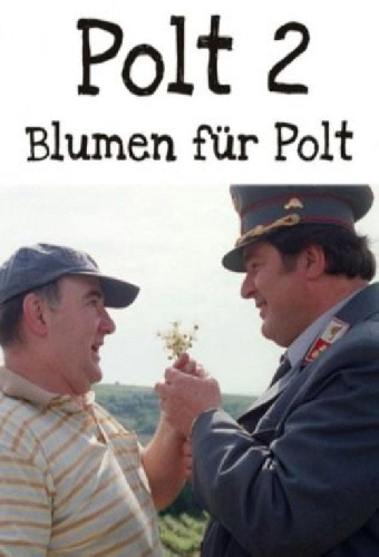 Blumen für Polt