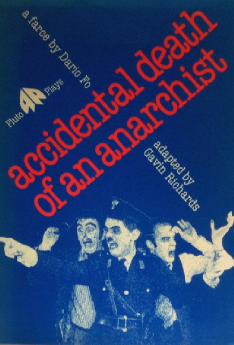 The Accidental Death of an Anarchist