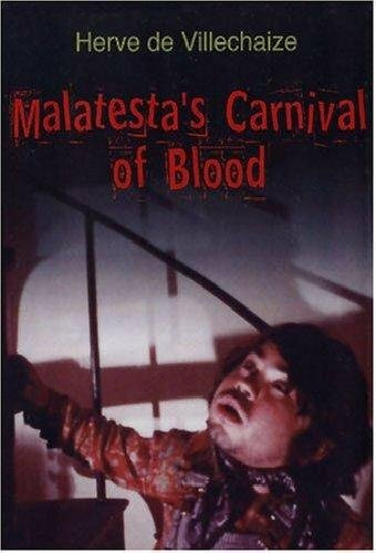 Malatesta’s Carnival of Blood