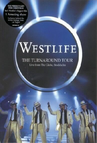 Westlife: The Turnaround Tour - Live From The Globe, Stockholm