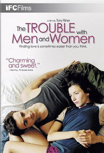 The Trouble with Men and Women