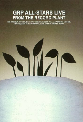 GRP All-Stars: Live from the Record Plant