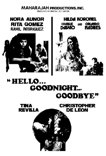 Hello... Goodnight... Goodbye