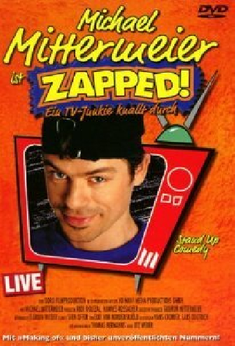 Michael Mittermeier - Zapped!