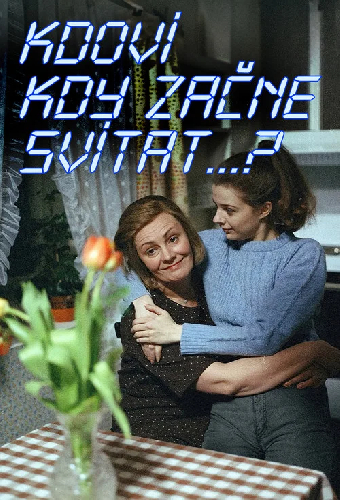 Kdoví, kdy začne svítat...?