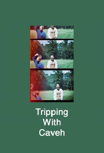 Tripping With Caveh