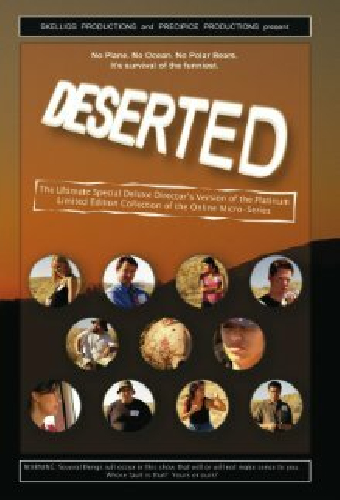 Deserted: The Ultimate Special Deluxe Director's Version of the Platinum Limited Edition Collection of the Online Micro-Series
