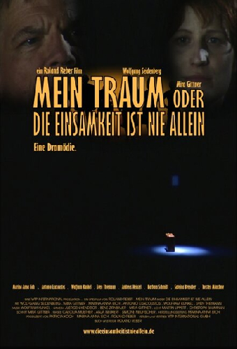 Mein Traum oder Die Einsamkeit ist nie allein