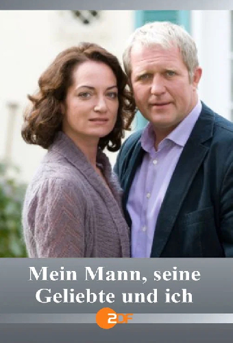 Mein Mann, seine Geliebte und ich