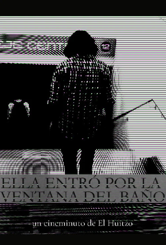 Ella entró por la ventana del baño