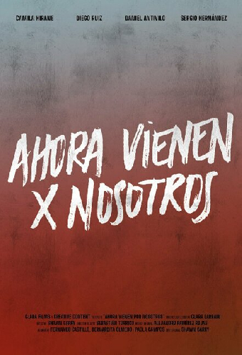 Ahora Vienen Por Nosotros