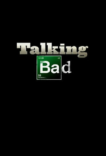 Talking Bad