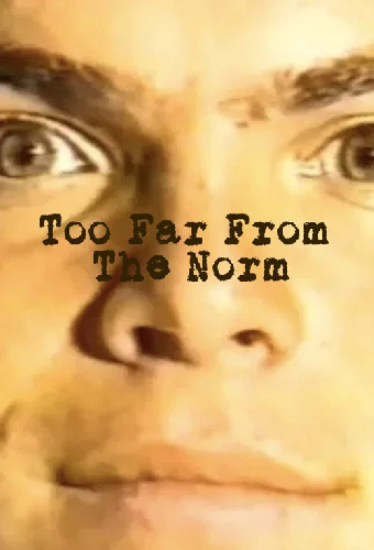 Too Far from the Norm
