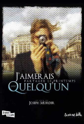 J'aimerais partager le printemps avec quelqu'un