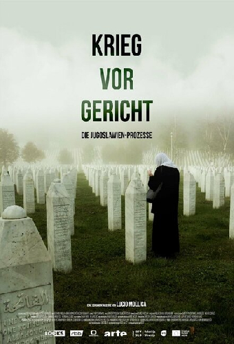 Krieg vor Gericht - Die Jugoslawien-Prozesse